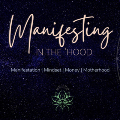 Manifesting In The \'Hood
