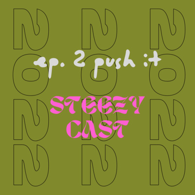 Steezycast