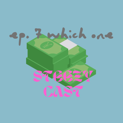 Steezycast