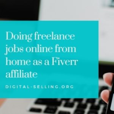 Doing freelance jobs online from home as a Fiverr affiliate