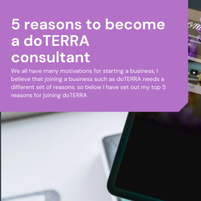 5 reasons to become a doTERRA consultant | How to become a doTERRA consultant & a successful leader?