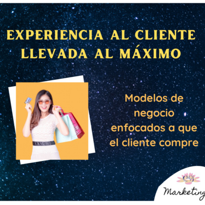 6. Experiencia al cliente llevada al máximo episode artwork