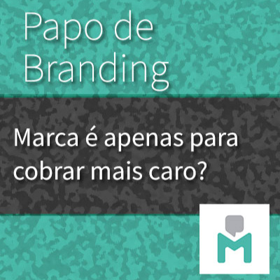 018 - Marca é apenas para cobrar mais caro?