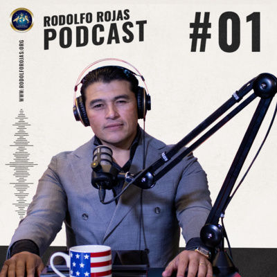 Rodolfo Rojas Podcast