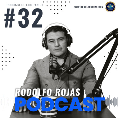Rodolfo Rojas Podcast