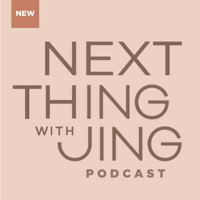 01: NEXT THING WITH JING + Hello!