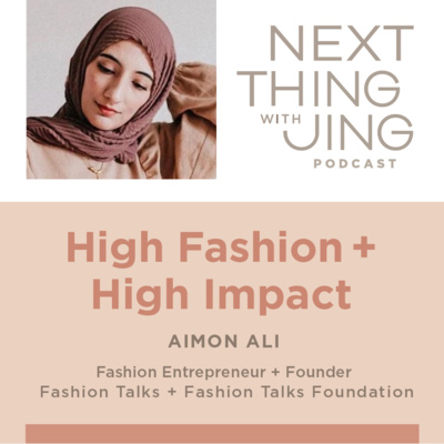 14: High Fashion + High Impact: AIMON ALI