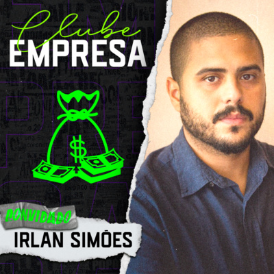 Clube-Empresa é bom pro futebol brasileiro? - Irlan Simões - Entrevista Completa