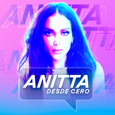 Episodio 2: Anitta, más allá de un ¨Challenge¨