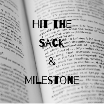 Episode 20: Hit the Sack & Milestone