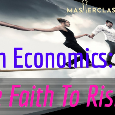Bible-Nomics 05: The Faith To Risk, part 2 episode artwork