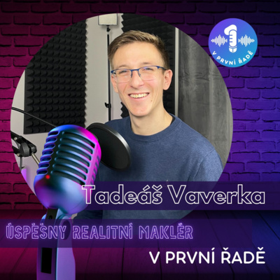 4# Tadeáš Vaverka - Jihočeský realitní expert. Co čeká nemovitostní trhy v tomto roce? episode artwork
