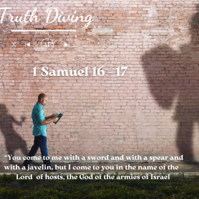 1 Samuel 16 - 17 episode artwork