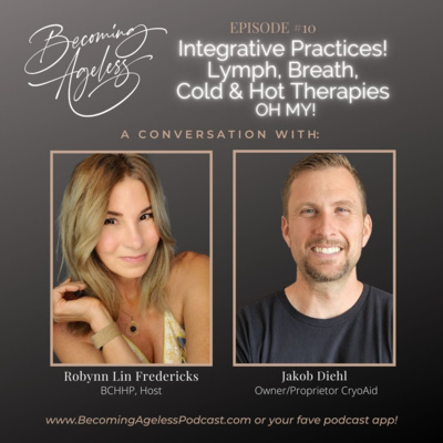 epi 10 ~ Integrative Practices! Lymph, Breath, Cold & Hot Therapies! Oh My!!