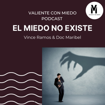 VALIENTE CON MIEDO