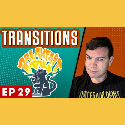 Transitions-Breakfast Talk-SE 2 Ep 29