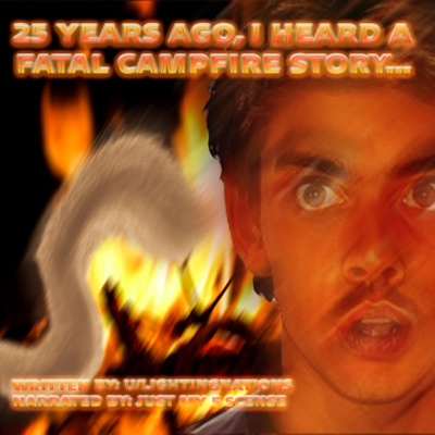 25 years ago, I heard a fatal campfire story...
