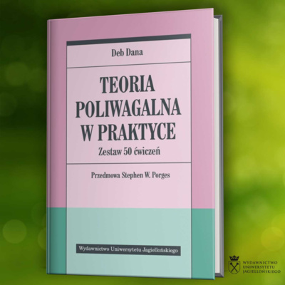 Rozmowa o książce "Teoria poliwagalna w praktyce"