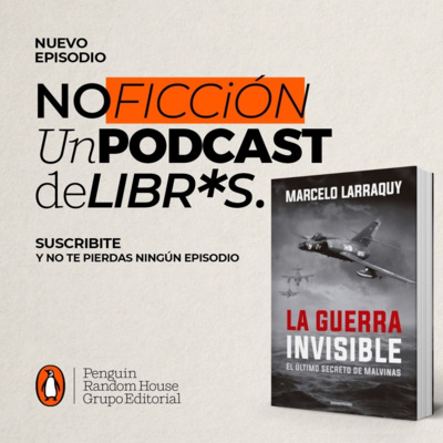 La guerra invisible, de Marcelo Larraquy