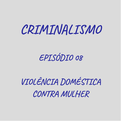 08. Violência Doméstica contra Mulher