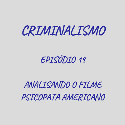 19. Analisando o filme Psicopata Americano