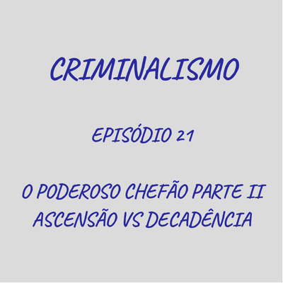 21. O Poderoso Chefão Parte II - Ascensão vs Decadência