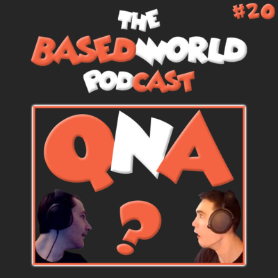 The BasedWorld Podcast