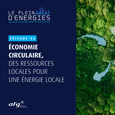 Économie circulaire : des ressources locales pour une énergie locale Économie circulaire : des ressources locales pour une énergie locale