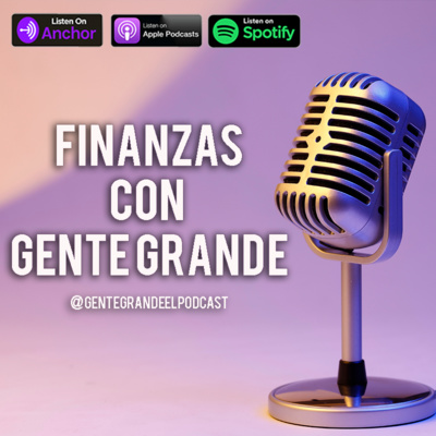 Gente Grande El Podcast