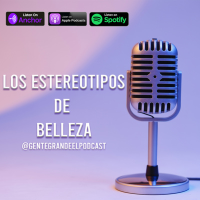Gente Grande El Podcast