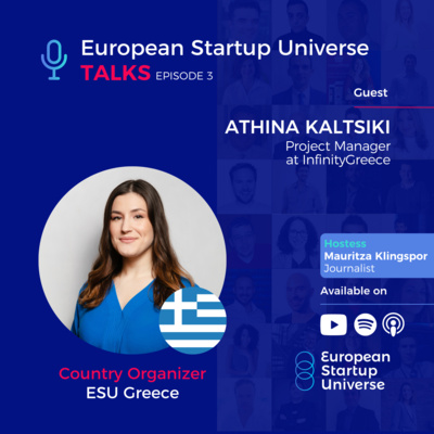 European Startup Universe Talks | Episode 3 - Athina Kaltsiki