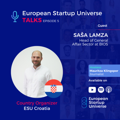 European Startup Universe Talks | Episode 5 - Saša Lamza