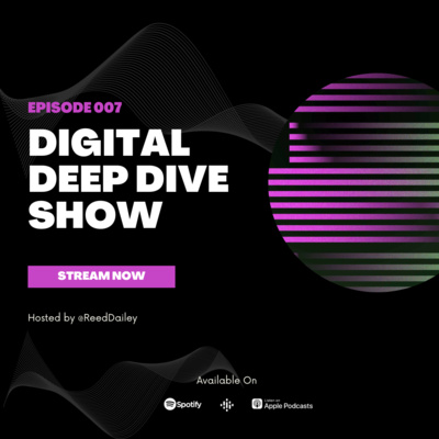 Digital Deep Dive Show