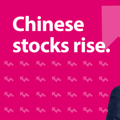 Chinese stocks rise | Morning Markets episode artwork