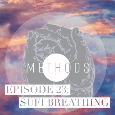 Episode 23: Sufi Breathing