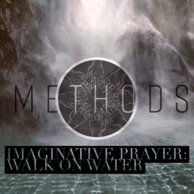 Imaginative Prayer: Walk on Water