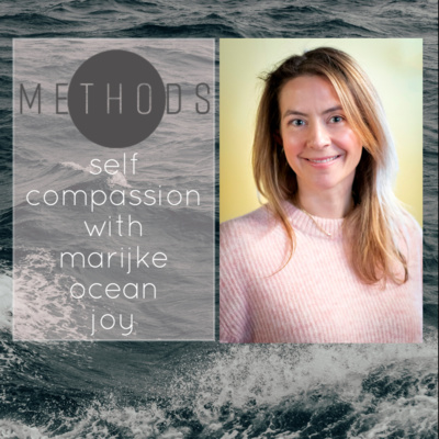 Self Compassion with Marijke Ocean Joy