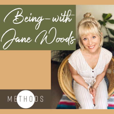 Being-With: Jane Woods