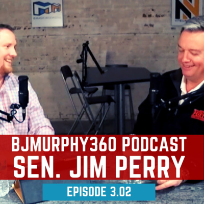 Episode 3.02 with Sen. Jim Perry