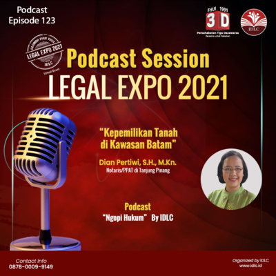 Eps: 123 "KEPEMILIKAN TANAH DI KAWASAN BATAM" Ft. Dian Pertiwi S.H., M.Kn.