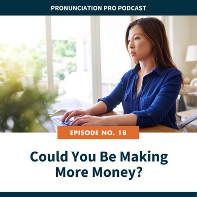 18. Could You Be Making More Money?