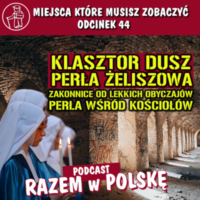 Podróże po Polsce RAZEMwPOLSKE. Atrakcje turystyczne, ciekawe miejsca, historie. Sprawdź co zobaczyć