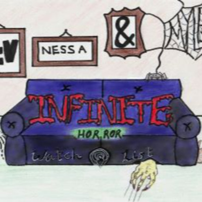 Viv and Myles\'s Infinite Watchlist