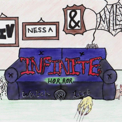 Viv and Myles\'s Infinite Watchlist
