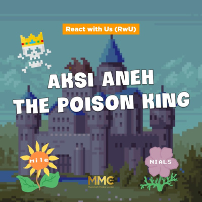  React with Us #44 - The Poison King Pengen Bunuh Diri tapi Terlanjur Kebal Racun episode artwork