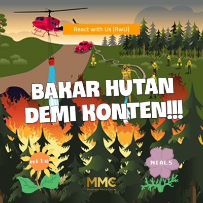 React with Us - Viral Demi Konten! Selebgram Pakistan Nekat Bakar Hutan episode artwork