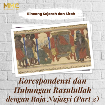 Bincang Sejarah dan Sirah - Korespondensi dan Hubungan Rasulullah ﷺ dengan Raja Najasyi (Bagian 2) episode artwork