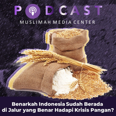 Ngomong Politik - Benarkah Indonesia Sudah Berada di Jalur yang Benar Hadapi Krisis Pangan? episode artwork