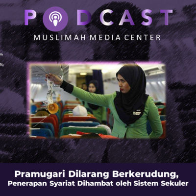 Ngomong Politik - Pramugari Dilarang Berkerudung, Penerapan Syariat Dihambat oleh Sistem Sekuler episode artwork