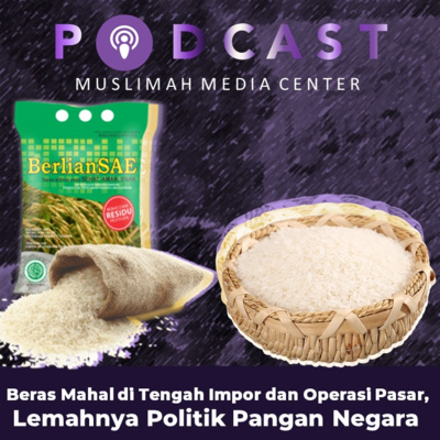 Ngomong Politik - Beras Mahal di Tengah Impor dan Operasi Pasar, Lemahnya Politik Pangan Negara  episode artwork